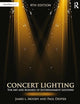 Concert Lighting: The Art and Business of Entertainment Lighting
