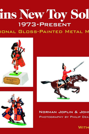 Britains New Toy Soldiers, 1973 to the Present: Traditional Gloss-Painted Metal Models