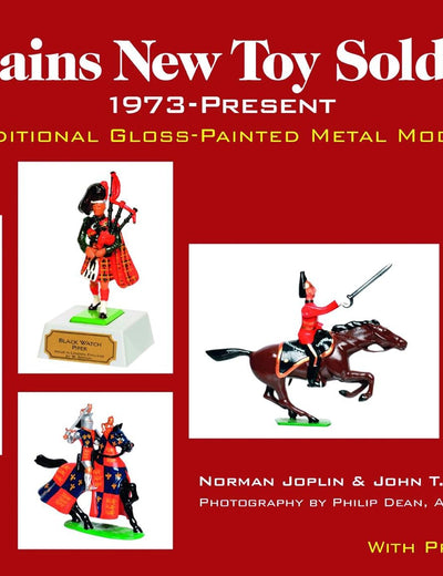 Britains New Toy Soldiers, 1973 to the Present: Traditional Gloss-Painted Metal Models