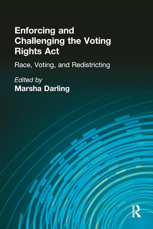 Race, Voting, Redistricting and the Constitution: Volume Two (Controversies in Constitutional Law)