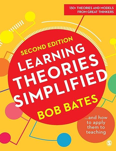 Learning Theories Simplified: ...and how to apply them to teaching