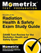Secrets of the Radiation Health and Safety Exam Study Guide: DANB Test Review for the Radiation Health and Safety Exam (Mometrix Test Preparation)