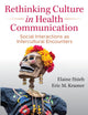 Rethinking Culture in Health Communication: Social Interactions as Intercultural Encounters