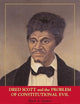 Dred Scott and the Problem of Constitutional Evil (Cambridge Studies on the American Constitution)