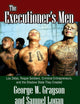 The Executioner's Men: Los Zetas, Rogue Soldiers, Criminal Entrepreneurs, and the Shadow State They Created