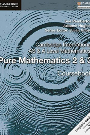 Cambridge International AS & A Level Mathematics: Pure Mathematics 2 & 3 Coursebook