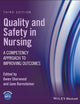 Quality and Safety in Nursing: A Competency Approach to Improving Outcomes