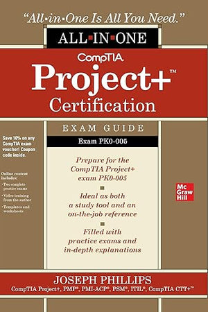 CompTIA Project+ Certification All-in-One Exam Guide (Exam PK0-005)