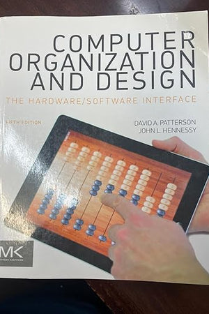 Computer Organization and Design MIPS Edition: The Hardware/Software Interface (The Morgan Kaufmann Series in Computer Architecture and Design)