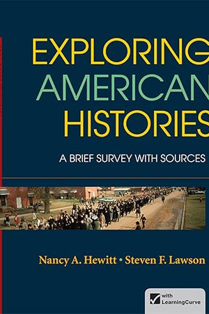 Exploring American Histories, Volume 2: A Brief Survey with Sources