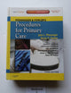 Pfenninger and Fowler's Procedures for Primary Care (Pfenninger, Pfenniger and Fowler's Procedures for Primary Care, Expert Consult)