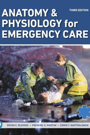 Anatomy & Physiology for Emergency Care