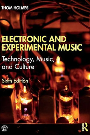 Electronic and Experimental Music
