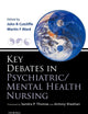 Key Debates in Psychiatric/Mental Health Nursing, 1e
