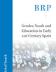 Gender, Youth and Education in Early 21st Century Spain (Brill Research Perspectives in Humanities and Social Sciences)