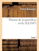 Théorie de la Procédure Civile. Tome 7 (French Edition)