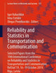 Reliability and Statistics in Transportation and Communication: Selected Papers from the 19th International Conference on Reliability and Statistics ... (Lecture Notes in Networks and Systems, 117)