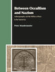 Between Occultism and Nazism: Anthroposophy and the Politics of Race in the Fascist Era (Aries Book Series, 17)