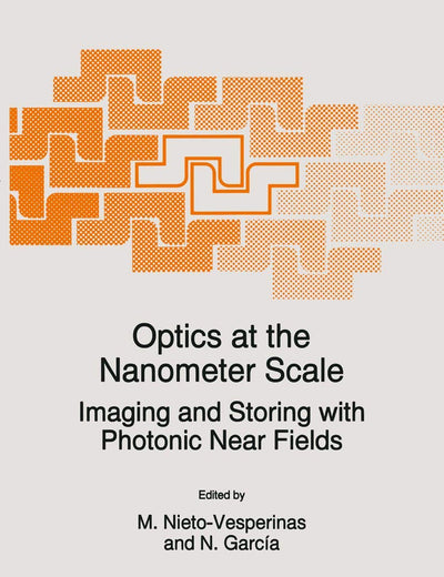 Optics at the Nanometer Scale: Imaging and Storing with Photonic Near Fields (NATO Science Series E:, 319)