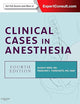 Clinical Cases in Anesthesia: Expert Consult - Online and Print (Expert Consult Title: Online + Print)