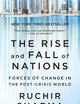 The Rise and Fall of Nations: Forces of Change in the Post-Crisis World