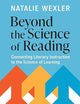 Beyond the Science of Reading: Connecting Literacy Instruction to the Science of Learning