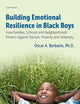 Building Emotional Resilience in Black Boys: Building Social Assets to Overcome Racism and Adversity