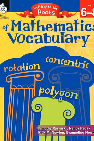 Getting to the Roots of Mathematics Vocabulary Levels 6-8