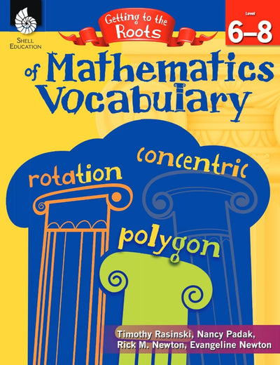 Getting to the Roots of Mathematics Vocabulary Levels 6-8