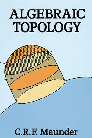 Algebraic Topology (Dover Books on Mathematics)