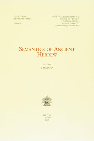 Semantics of Ancient Hebrew (ABR-NAHRAIN Supplement Series)