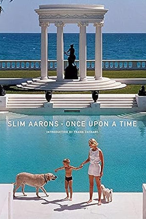 Slim Aarons: Once Upon A Time