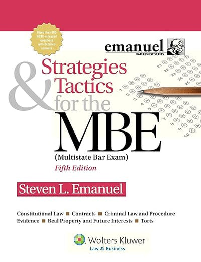 Strategies & Tactics for the Mbe: Multistate Bar Exam (Emanuel Bar Review)