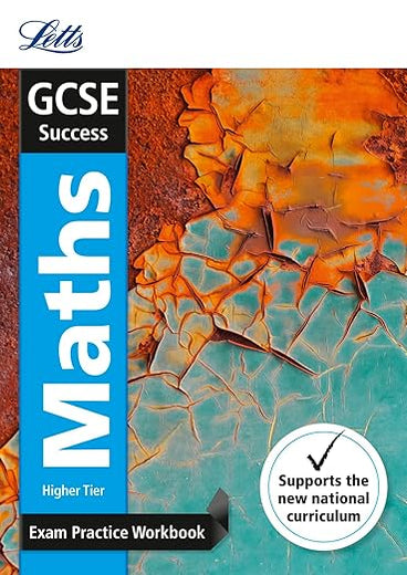 Letts GCSE Revision Success (New 2015 Curriculum Edition) ― GCSE Maths Higher: Exam Practice Workbook, With Practice Test Paper