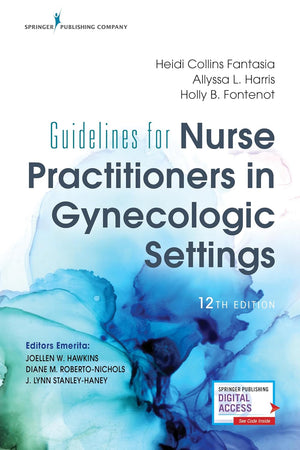 Guidelines for Nurse Practitioners in Gynecologic Settings, 12th Edition