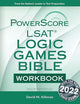 The PowerScore LSAT Logic Games Bible Workbook