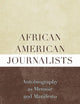 African American Journalists: Autobiography as Memoir and Manifesto