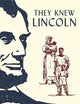 They Knew Lincoln