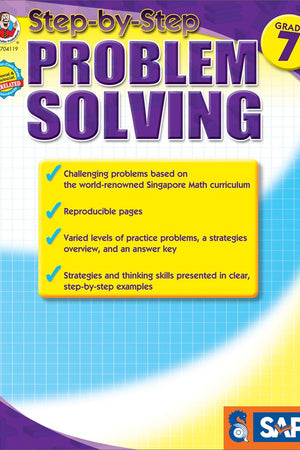 Step-by-Step Problem Solving, Grade 7 (Singapore Math)