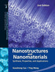 NANOSTRUCTURES AND NANOMATERIALS: SYNTHESIS, PROPERTIES, AND APPLICATIONS (2ND EDITION) (World Scientific Series in Nanoscience and Nanotechnology)