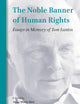 The Noble Banner of Human Rights: Essays in Memory of Tom Lantos
