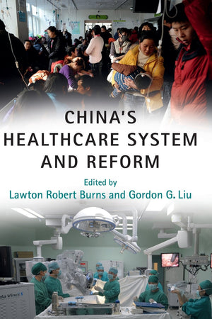 China's Healthcare System and Reform