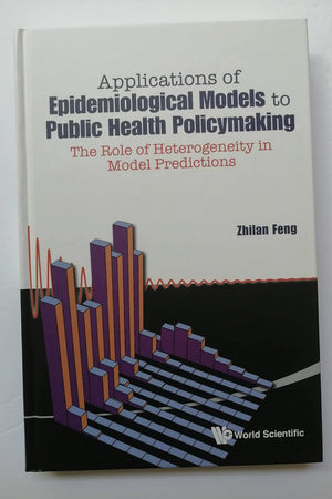 APPLICATIONS OF EPIDEMIOLOGICAL MODELS TO PUBLIC HEALTH POLICYMAKING: THE ROLE OF HETEROGENEITY IN MODEL PREDICTIONS