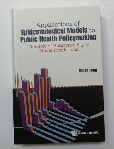 APPLICATIONS OF EPIDEMIOLOGICAL MODELS TO PUBLIC HEALTH POLICYMAKING: THE ROLE OF HETEROGENEITY IN MODEL PREDICTIONS