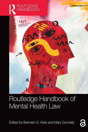 Routledge Handbook of Mental Health Law (Routledge Handbooks in Law)