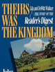 Theirs Was The Kingdom: Lila and DeWitt Wallace & the Story of the Reader's Digest