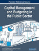 Capital Management and Budgeting in the Public Sector (Advances in Public Policy and Administration)