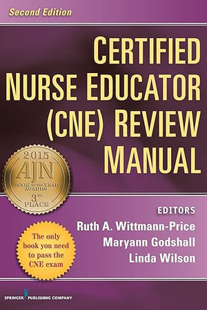 Certified Nurse Educator (CNE) Review Manual: Second Edition