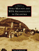 Spiro Mounds and WPA Archaeology in Oklahoma (Images of America)
