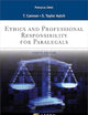 Ethics and Professional Responsibility for Paralegals (Aspen Paralegal)
